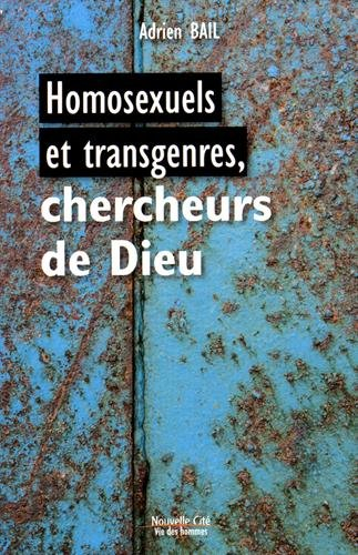 Homosexuels et transgenres, chercheurs de Dieu
