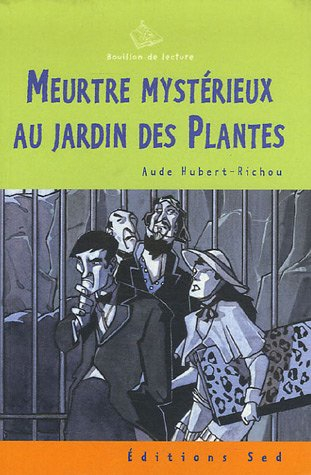 meurtre mystérieux au jardin des plantes