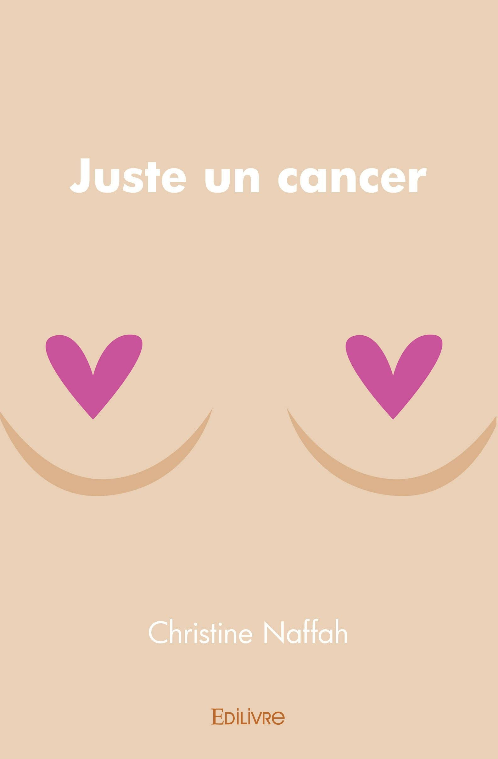 Juste un cancer