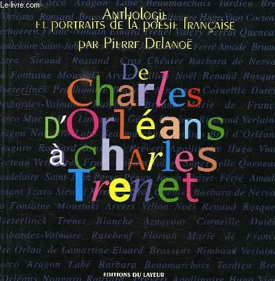 De Charles d'Orléans à Charles Trenet : anthologie de la poésie et de la chanson française