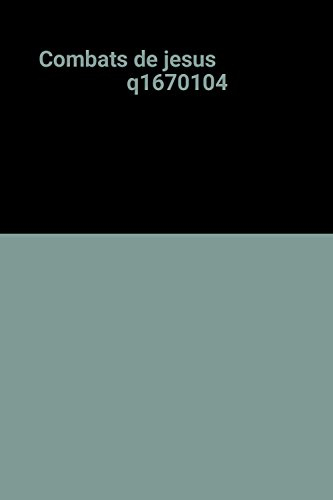 combats de jesus                   q1670104
