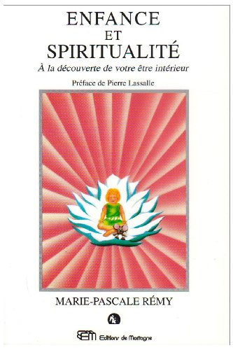 enfance et spiritualité : À la découverte de votre être intérieur