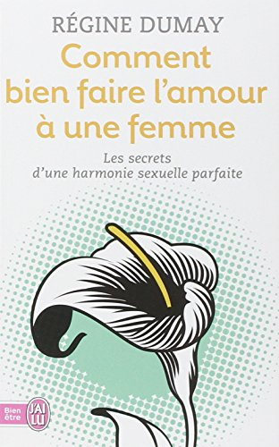 Comment bien faire l'amour à une femme
