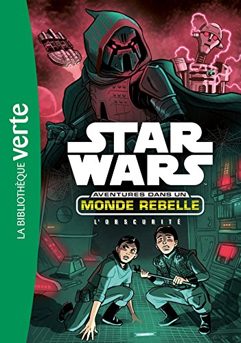 Star Wars : aventures dans un monde rebelle. Vol. 5. L'obscurité