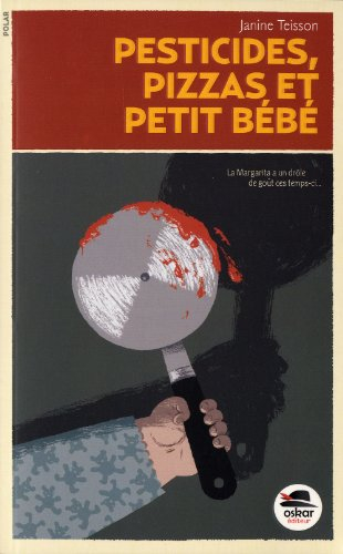 Pesticides, pizzas et petit bébé