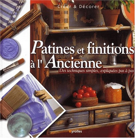 patine et finition ancienne