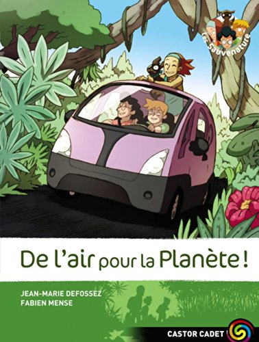 Les Sauvenature. Vol. 7. De l'air pour la planète !