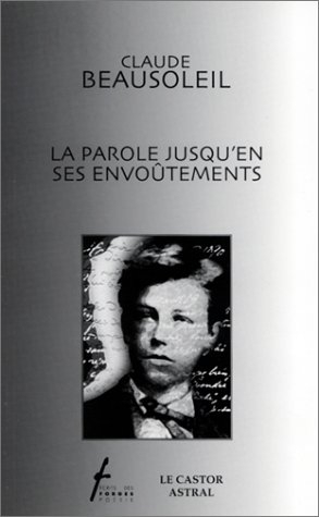 La parole jusqu'en ses envoûtements