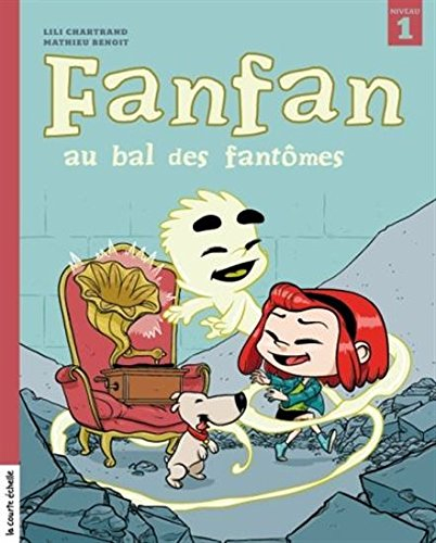 Fanfan. Vol. 3. Fanfan au bal des fantômes