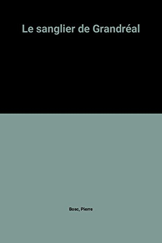 le sanglier de grandréal