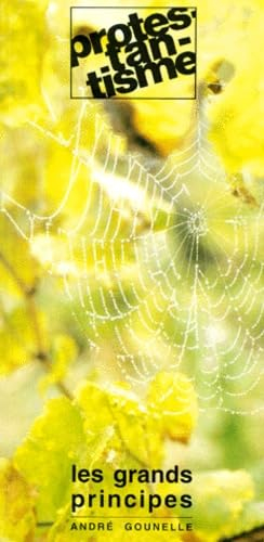 Les grands principes du protestantisme