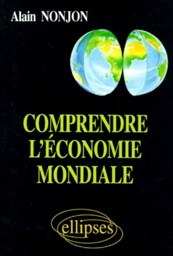 Comprendre l'économie mondiale