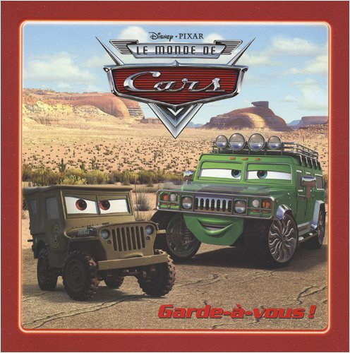 Le monde de Cars : garde-à-vous !