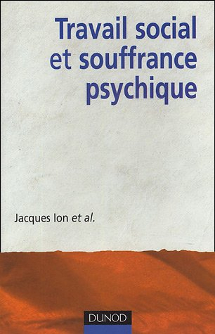 Travail social et souffrance psychique