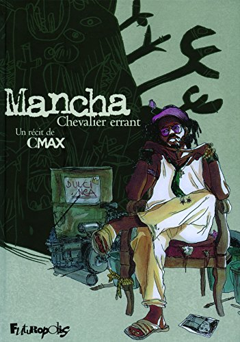 Mancha : chevalier errant