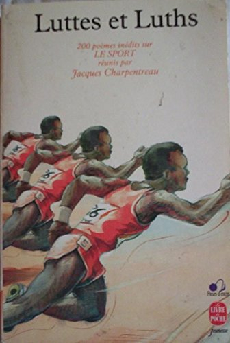 Luttes et luths : 200 poèmes inédits sur le sport
