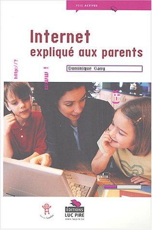 Internet expliqué aux parents