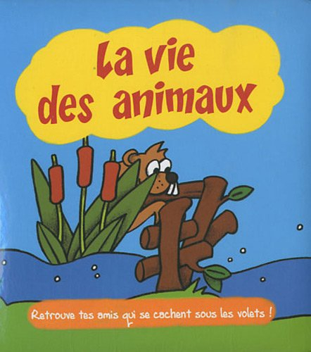 La vie des animaux