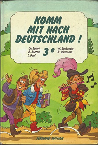 Komm mit nach Deutschland ! : classe de 3e, 1re langue