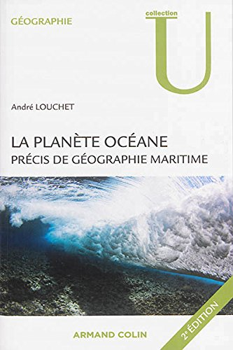 La planète océane : précis de géographie maritime