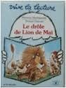 Le Drôle de lion de mai : vive la lecture
