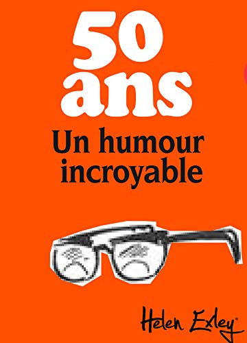 50 + : rire de la vie !