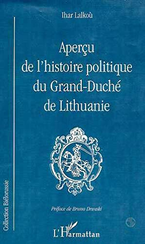 Aperçu de l'histoire politique du Grand-Duché de Lithuanie
