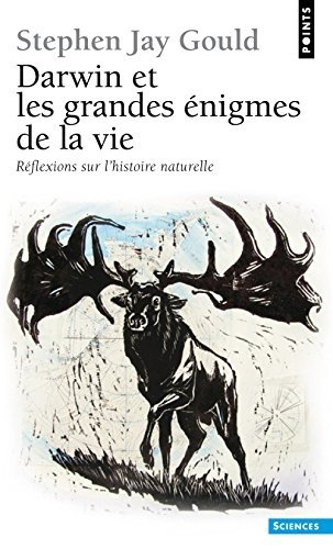 Darwin et les grandes énigmes de la vie : réflexions sur l'histoire naturelle