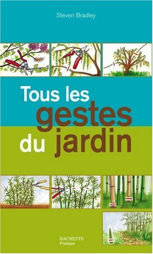 Tous les gestes du jardin