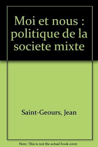 Moi et nous : politique de la société mixte