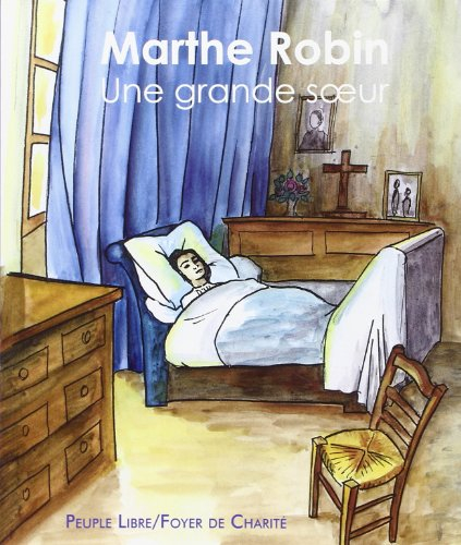 Marthe Robin : une grande soeur