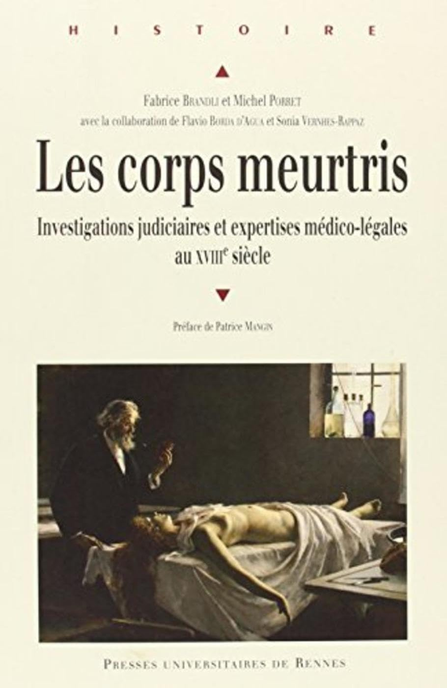 Les corps meurtris : investigations judiciaires et expertises médico-légales au XVIIIe siècle