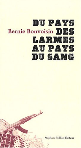 Du pays des larmes au pays du sang