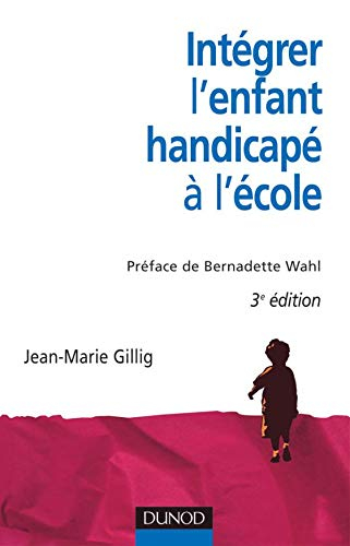 Intégrer l'enfant handicapé à l'école