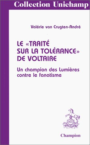 Le traité sur la tolérance de Voltaire : un champion des Lumières contre le fanatisme