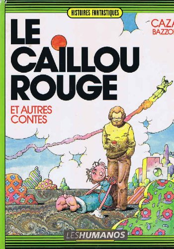 Le Caillou rouge et autres contes