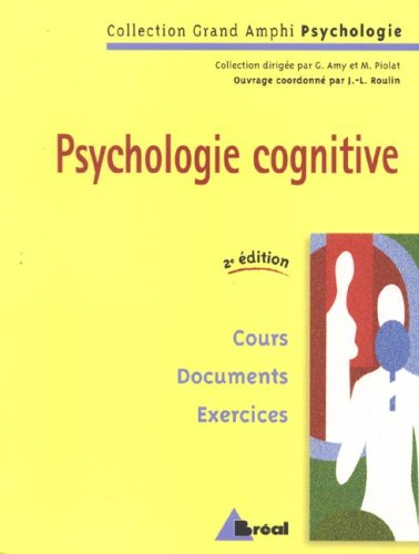 Psychologie cognitive : cours, documents, exercices