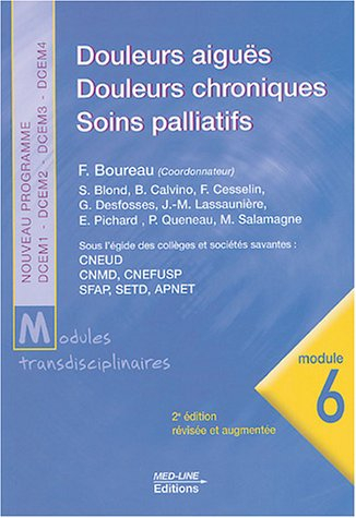 Douleurs aiguës, douleurs chroniques, soins palliatifs : nouveau programme : DCEM1-DCEM2-DCEM3-DCEM4