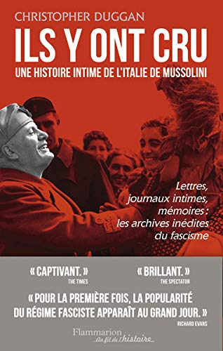 Ils y ont cru : une histoire intime de l'Italie de Mussolini