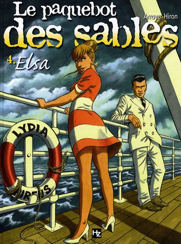 Le paquebot des sables. Vol. 4. Elsa