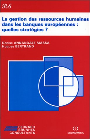 La Gestion des ressources humaines dans les banques européennes