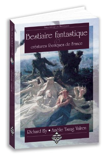 Bestiaire fantastique & créatures féériques de France
