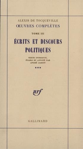 Oeuvres complètes. Vol. 3-3. Ecrits et discours politiques