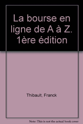 La Bourse en ligne de A à Z