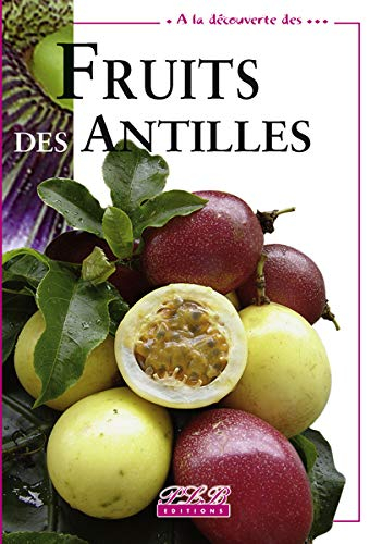 A la Découverte Fruits des Antilles