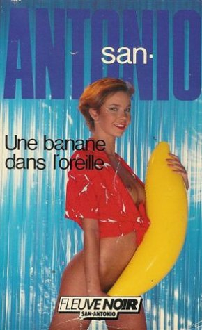 une banane dans l'oreille