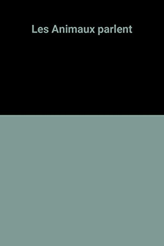 Les Animaux parlent