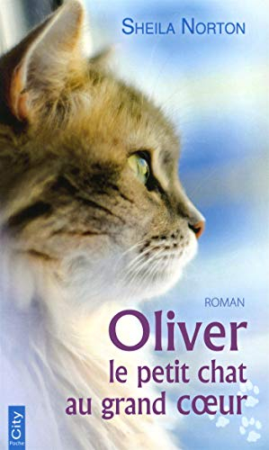 Oliver, le petit chat au grand coeur