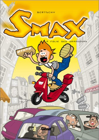 Smax. Vol. 2. La folie des glandeurs