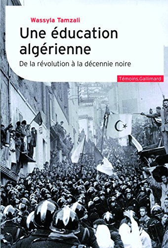 Une éducation algérienne : de la révolution à la décennie noire